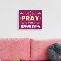 Pray For Human Being