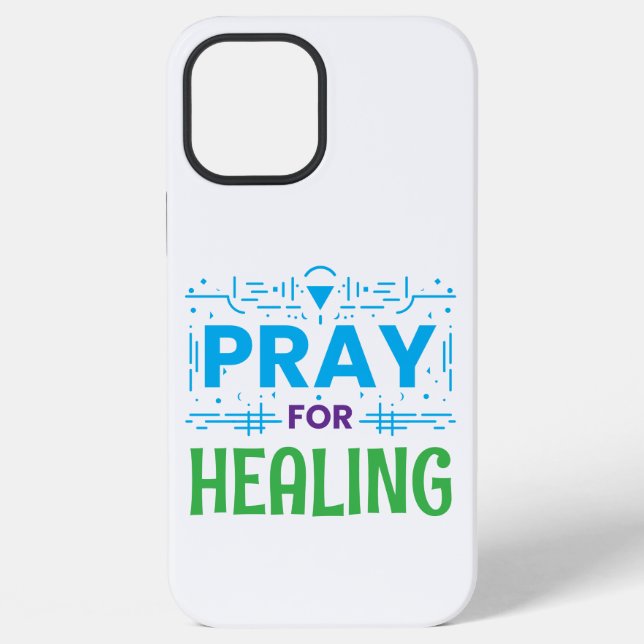 Pray For: Inspiring Healing iPhone Case (Back)