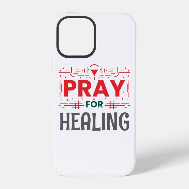 Pray For: Inspiring Healing iPhone Case (Back)