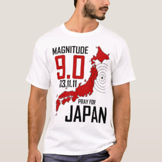 Pray for Japan - Magnitude 9.0 - 03.11.11 T-Shirt