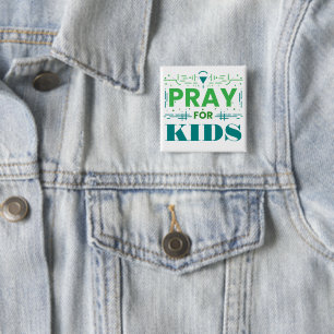Pray for kids 15 cm square badge