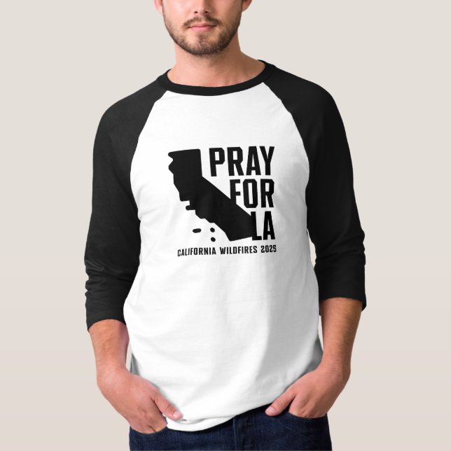Pray for LA California 2025 wildfire 3/4 s raglan T-Shirt (Front)