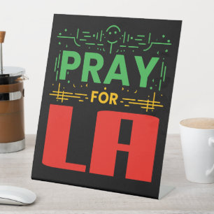 Pray for LA Pedestal Sign