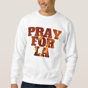 Pray For LA Sweatshirt