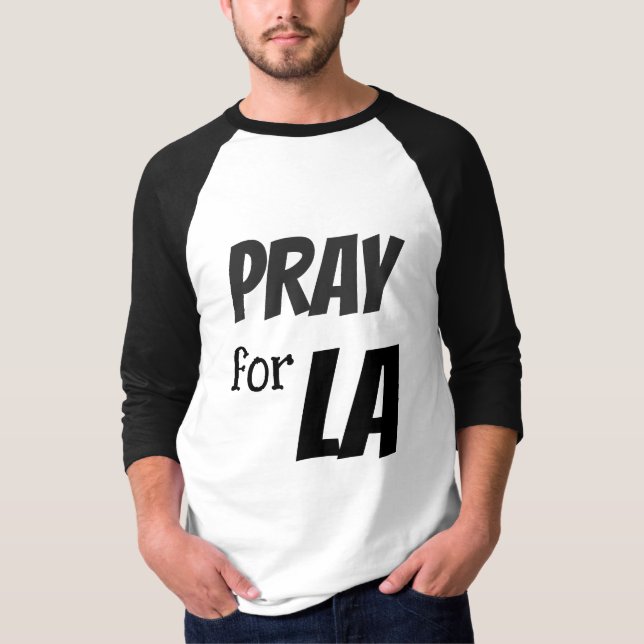 PRAY FOR LA  T-Shirt (Front)