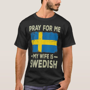 Pray For Me My Wife is Swedish Husband Tank Top