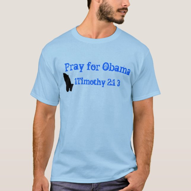Pray for Obama T-Shirt (Front)
