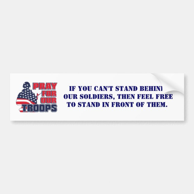 Pray For Our Troops Bumper Sticker (Front)