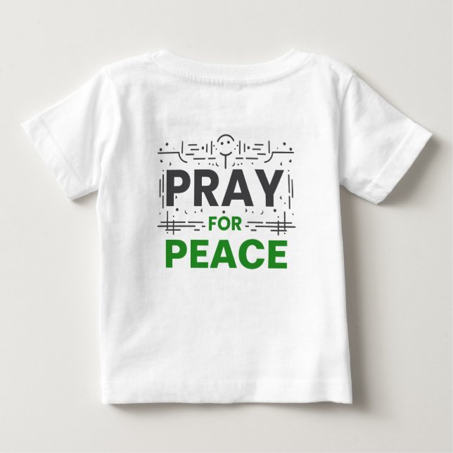 Pray For Peace Baby T-Shirt (Back)
