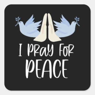 Pray For Peace Dove Praying Hands Square Sticker