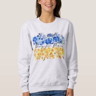 Pray for Peace. I stand with Ukraine.  Sweatshirt