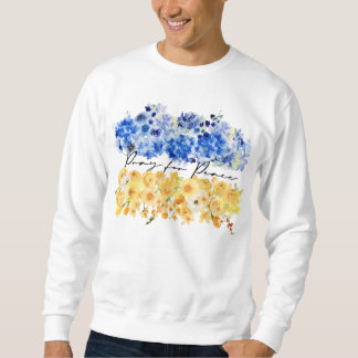 Pray for Peace. I stand with Ukraine.  Sweatshirt