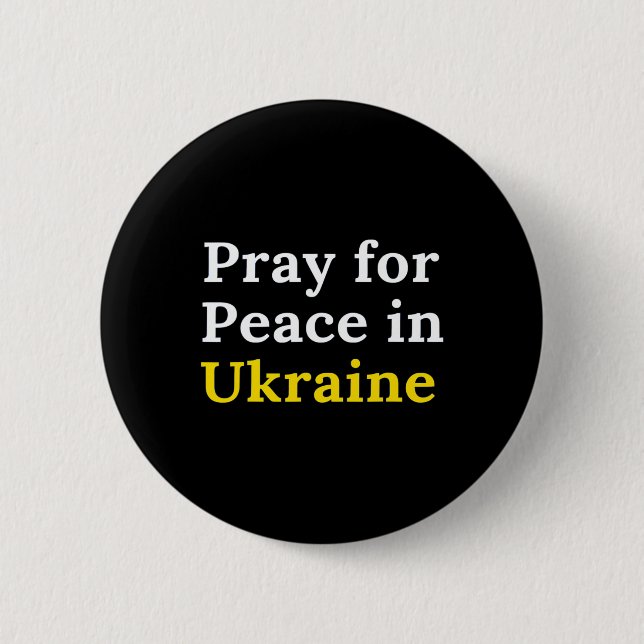 Pray For Peace In Ukraine  6 Cm Round Badge (Front)