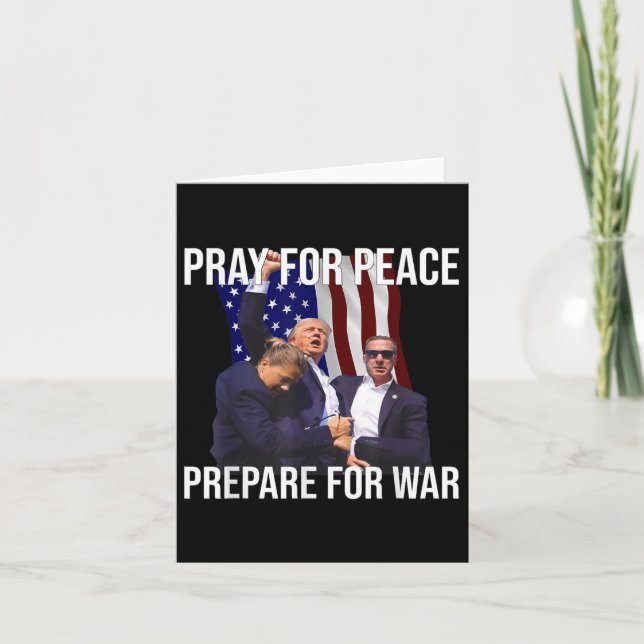Pray For Peace, Prepare For War Pro-trump  Card (Front)
