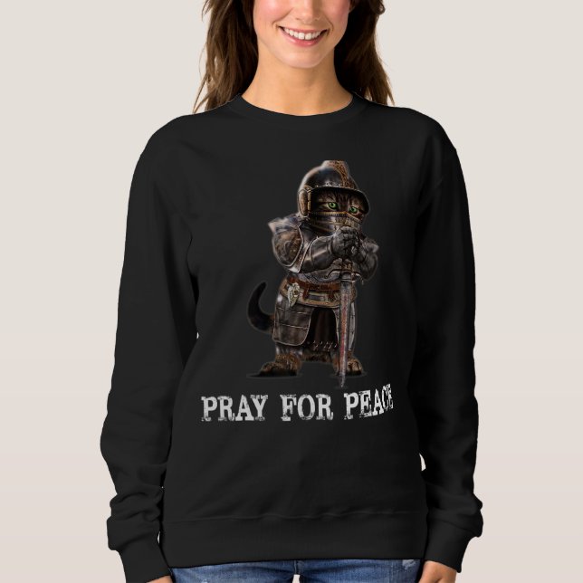 Pray For Peace Sweatshirt (Front)