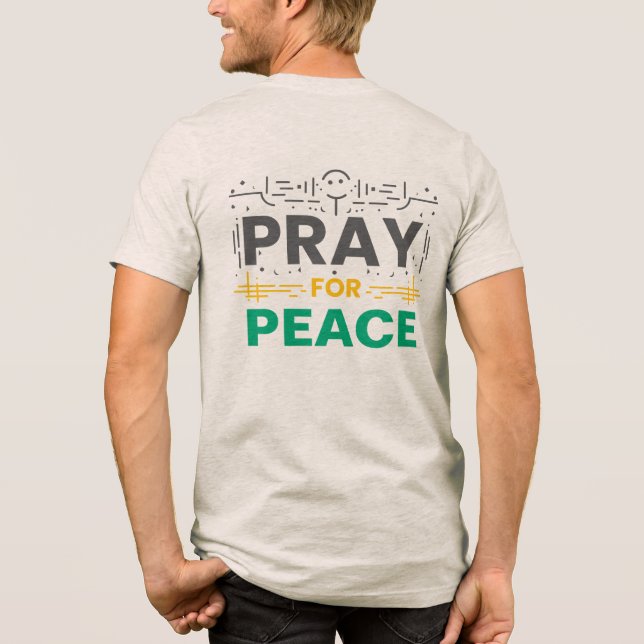 Pray For Peace Tri-Blend Shirt (Back)