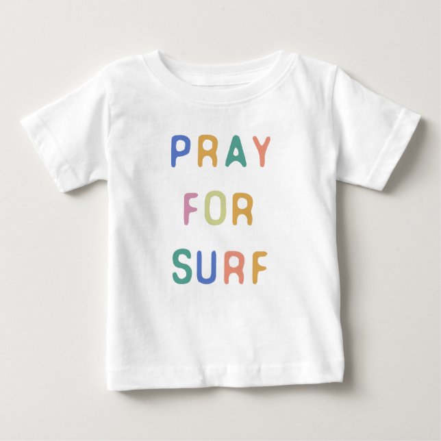 Pray For Surf Baby T-Shirt (Front)