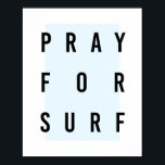 Pray for Surf Box Blue Poster<br><div class="desc">Pray for Surf Box Blue</div>