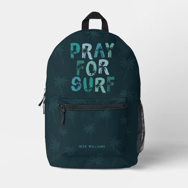 Pray For Surf Custom Name or Logo Text Surfer Printed Backpack (Front)