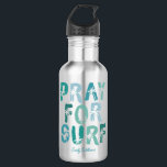 Pray For Surp Palm Tree Surfer  Stainless Steel Wa 532 Ml Water Bottle<br><div class="desc">Pray For p. Tree Surfer Surfer  water bottle</div>