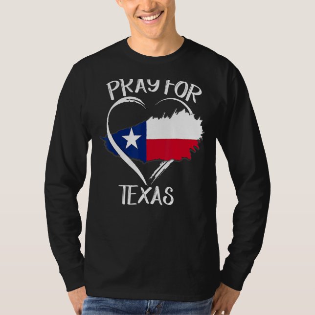 Pray For Texas Support Texas  Texas Strong T-Shirt (Front)