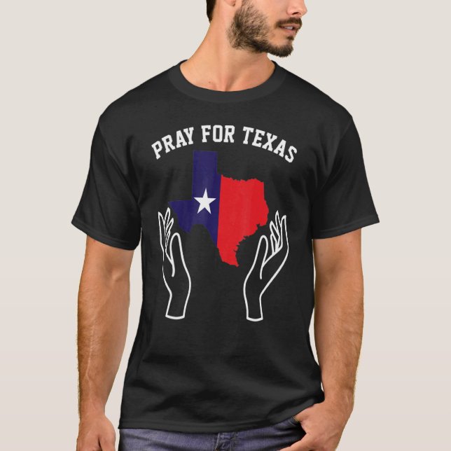 Pray For Texas T-Shirt (Front)