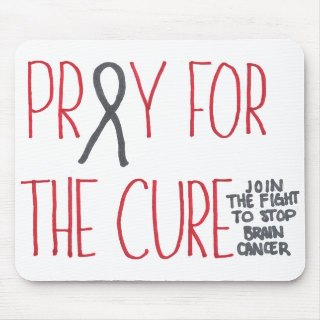 Pray for the Cure Brain Cancer Awareness Mousepad (Front)