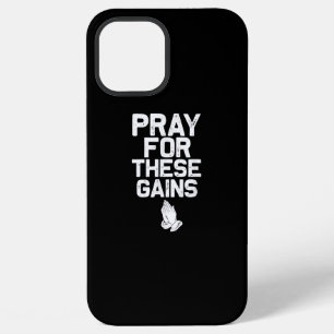 Pray For These Gains Fitness Gym Motivational iPhone 12 Pro Max Case