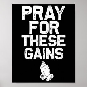 Pray For These Gains Fitness Gym Motivational  Poster