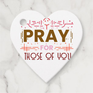 Pray for those of you favour tags