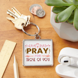 Pray for those of you key ring