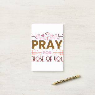 Pray for those of you post-it notes