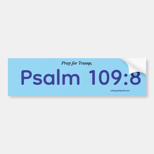 Pray for Trump, Psalm 109:8 Bumper Sticker (Front)