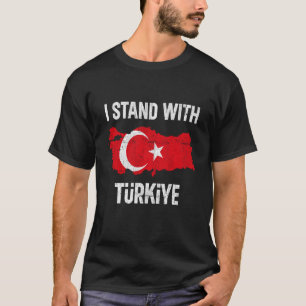 Pray For Turkey Pray For Türkiye I Stand With Türk T-Shirt