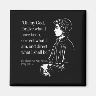 Pray for Us St Elizabeth Ann Seton Prayer Quote Magnet