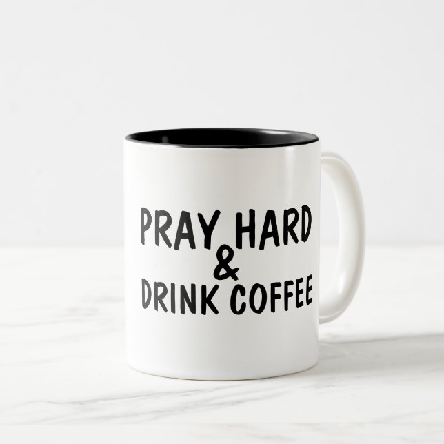 PRAY HARD & DRINK COFFEE Coffee Mugs (Front Right)