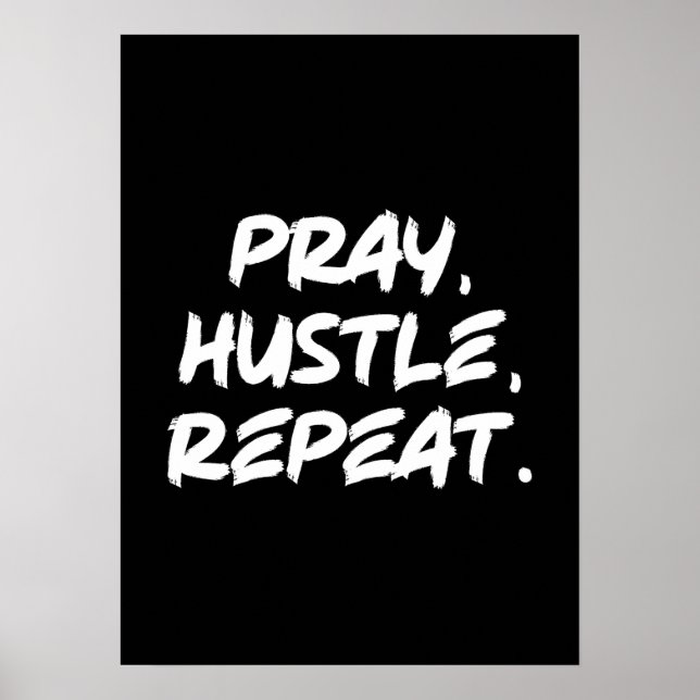 Pray, Hustle, Repeat - Faith, Success Motivational Poster (Front)