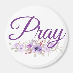 Pray Inspirational Quote Flower Magnet