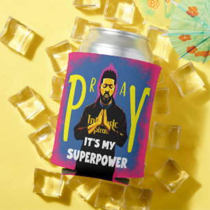 Pray: It's My Superpower Can Cooler