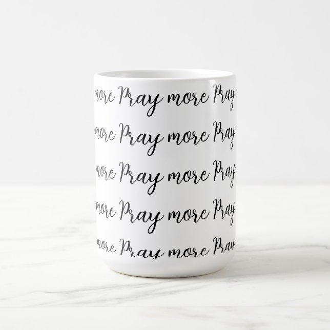 Pray more coffee mug (Center)