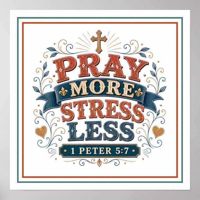 Pray More Stress Less Christian Biblical Quotes Poster (Front)