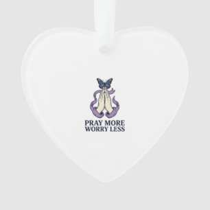 Pray More Worry Less Butterfly Christian Shirt_1 Ornament