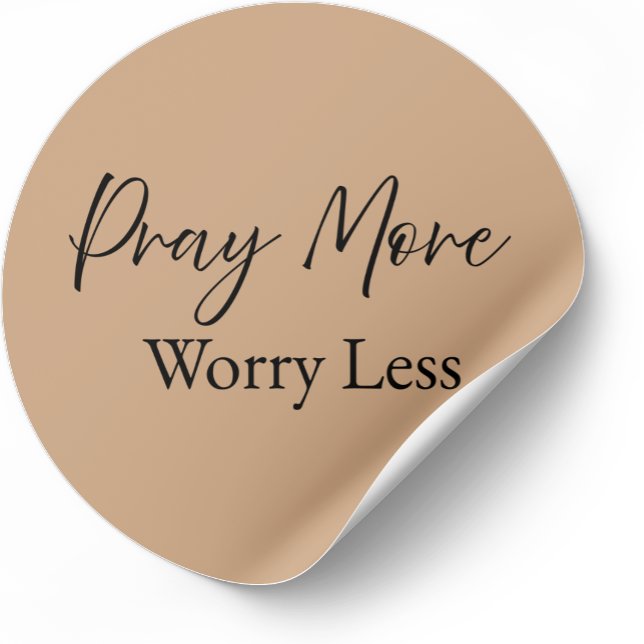 Pray More Worry Less Christian Minimalist Design Classic Round Sticker (Minimalist Christian sticker with faith-based message)