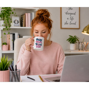 Pray More Worry Less Mug