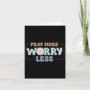 Pray More Worry Less Sunflower Motivation Card