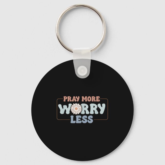 Pray More Worry Less Sunflower Motivation  Key Ring (Front)