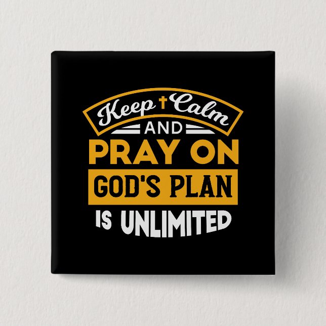 Pray On and Trust God's Unlimited Plan Faith-Based 15 Cm Square Badge (Front)