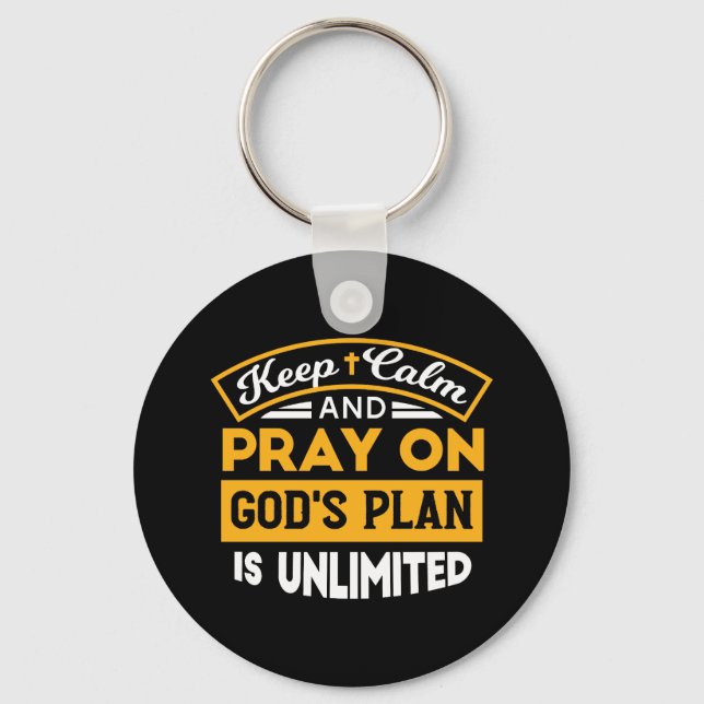 Pray On and Trust God's Unlimited Plan Faith-Based Key Ring (Front)