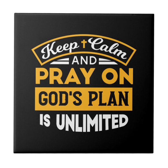 Pray On and Trust God's Unlimited Plan Faith-Based Tile (Front)
