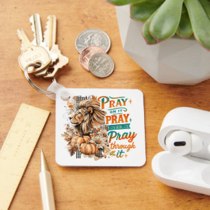 Pray On It.... Key Ring